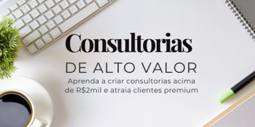 Consultorias de Alto Valor